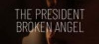 The President Broken Angel